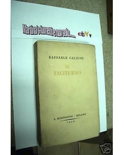 Raffaele Calzini:il taciturno Prima ed.'39 Mondadori A84
