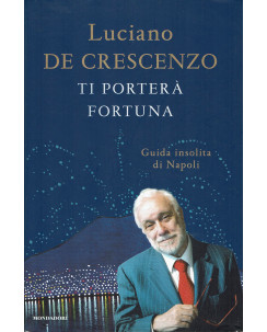 Luciano De Crescenzo: Ti porterà fortuna ed. Mondadori A21