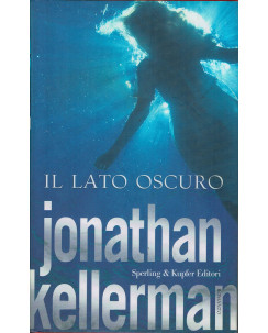Jonathan Kellerman: Il lato oscuro ed. Sperling & Kupfer A21