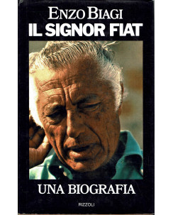 Enzo Biagi: Il Signor Fiat una biografia Ed. Rizzoli A47 