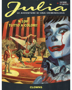 Julia n.100 clowns di Berardi ed. Bonelli