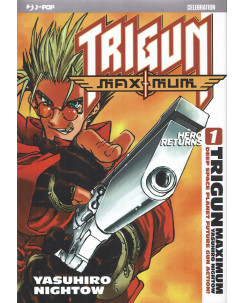 Trigun Maximum n. 1 di Yasuhiro Nightow CELEBRATION ed. JPop
