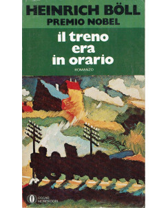 Heinrich Boll: Il treno era in orario ed. Oscar Mondadori n.L278 1978 A70