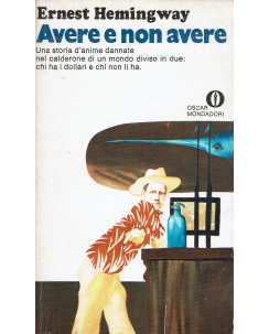 Ernest Hemingway: Avere e non avere ed. Oscar Mondadori n.245 1977 A70