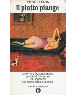 Piero Chiara: Il piatto piange ed. Oscar Mondadori n.182 1970 A70