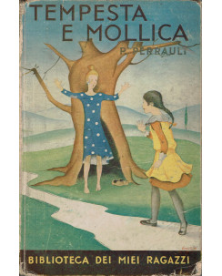 P. Perrault: Tempesta e Mollica ed. Salani 1937 A62