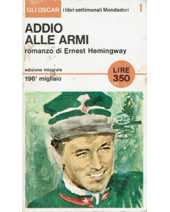 Hemingway: Addio alle armi ed. Oscar Mondadori n.1 196 migliaio 1965 A62