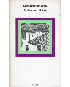Leonardo Sciascia: A ciascuno il suo ed. Einaudi Nuovi Coralli 9 1975 A62