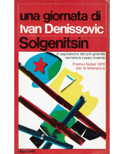 Solgenitsin: Una giornata di Ivan Denissovic ed. I Garzanti 225 1970 A62