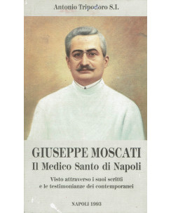 Tripodoro: Giuseppe Moscati Medico Santo di Napoli tip. D'alessandro 1993 A62