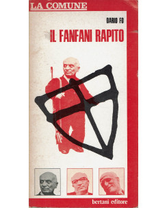 Dario Fo: Il fanfani rapito ed. Bertani 1975 A62
