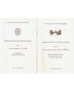 S. Rebecchini: Origine e storia del Comune di Roma 2 libretti ed. Tip. C.S.R. 2008 A62