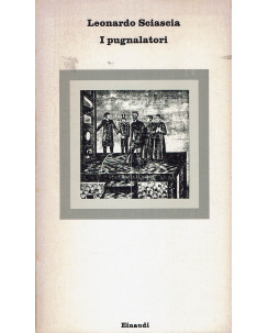 Leonardo Sciascia: I pugnalatori ed. Einaudi Nuovi Coralli 168 1976 A62