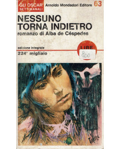 Alba De Céspedes: Nessuno torna indietro ed. Oscar Mondadori 224 migliaio 1966 A62