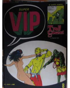 Super Vip Anno I n. 8 [Il Troll Giovanni di Roberto Viesi] FU01