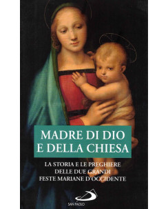 Madre di Dio la storia le preghiere feste Mariane ed. San Paolo A41