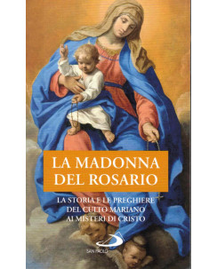 La Madonna del Rosario la storia le preghiere culto Mariano ed. San Paolo A41