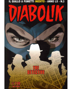 Diabolik Anno LX n. 3 tre detective ed. Astorina