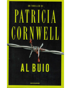 Patricia Cornwell : al buio ed. Mondadori A54