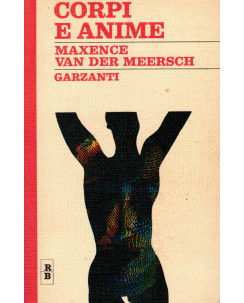Maxence Van Der Meersch : corpi e anime ed. Garzanti A54