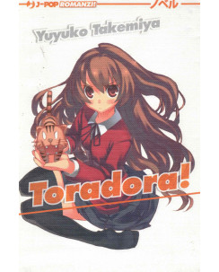 Toradora ! di Yuyuko Takemiya NOVEL ed. Jpop