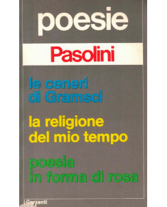 Pasolini : poesie le ceneri di Gramsci ed. Garzanti  A76