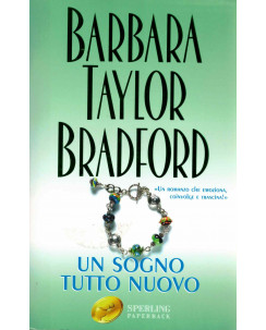 Barbara Taylor Bradford : un sogno tutto nuovo ed. Sperling Paperback A76