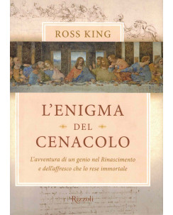 Ross King : l'enigma del Cenacolo ed. Rizzoli A63