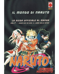 Il Mondo di Naruto 1 La guida ufficiale al manga di Kishimoto RISTAMPA ed.Panini