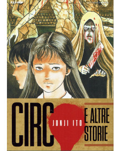 Circo e altre storie di Junji Ito volume unico ed.JPop NUOVO