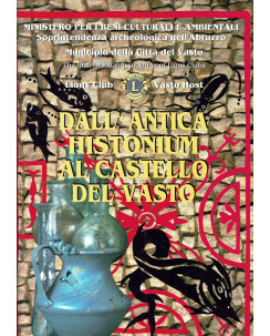 Dall'antica Histonium al Castello di Vasto ed. Schena Banca Toscana FF20