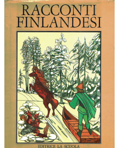 Racconti Finlandesi KALEVALA illustr. Farina ed. La Scuola FF20