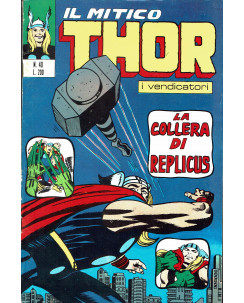 Thor n. 40 la collera di Replicus ed. Corno