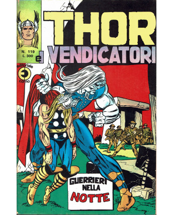 Thor n.119 guerrieri nella notte ( Thor e i Vendicatori ) ed. Corno