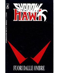 Star magazine oro n.13 Shadow Hawk fuori dalle ombre ed. Star Comics