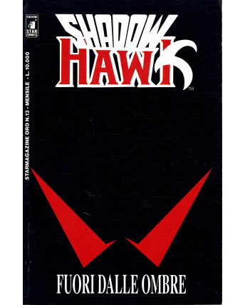 Star magazine oro n.13 Shadow Hawk fuori dalle ombre ed. Star Comics