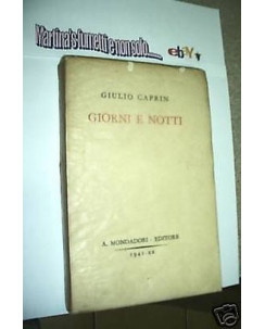 Giulio Caprini:giorni e notti 1°ed.Mondadori  1941 A84