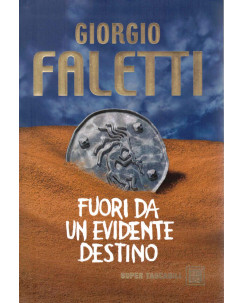 Giorgio Faletti : fuori da un evidente destino ed. Tascabili Baldini A35
