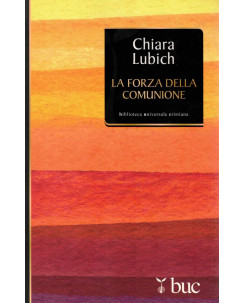 Chiara Lubich : la forza della comunione ed. San Paolo A35