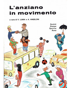 Lumia Angeloni : l'anziano in movimento ed. Stampa Sportiva FF17
