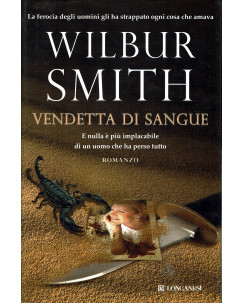 Wilbur Smith : vendetta di sangue ed. Longanesi A53