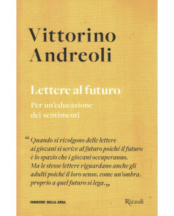 Vittorino Andreoli : lettere al futuro ed. Rizzoli Corriere A63