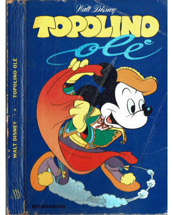 Classici Disney Prima Serie n. 28 Topolino Olè 1968 ed. Mondadori