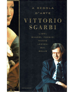 Vittorio Sgarbi : a regola d'arte libri quadri poesie ed. Mondadori A33