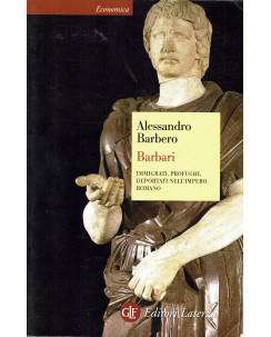Alessandro Barbero : barbari immigrati profughi impero romano ed. Laterza A33