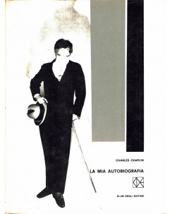 Charles Chaplin : la mia autobiografia ed. Club degli Editori A92