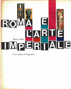 Khaler : Roma e l'arte imperiale collana Marcopolo II serie ed. Saggiatore A64