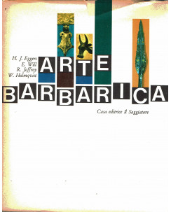 Eggers : arte barbarica collana Marcopolo II serie ed. Saggiatore A64