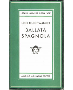 Lion Geuchtwanger : ballata spagnola ed. Medusa Mondadori 1957 A52
