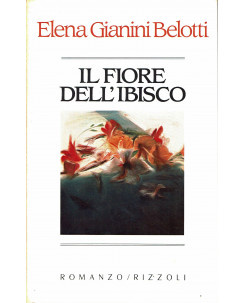 E. Gianini Belotti : il fiore dell'ibisco ed. Rizzoli A52